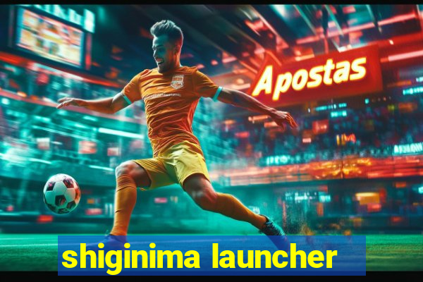 shiginima launcher